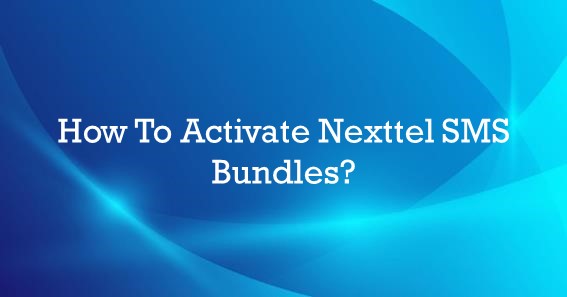 how to activate nexttel sms bundles